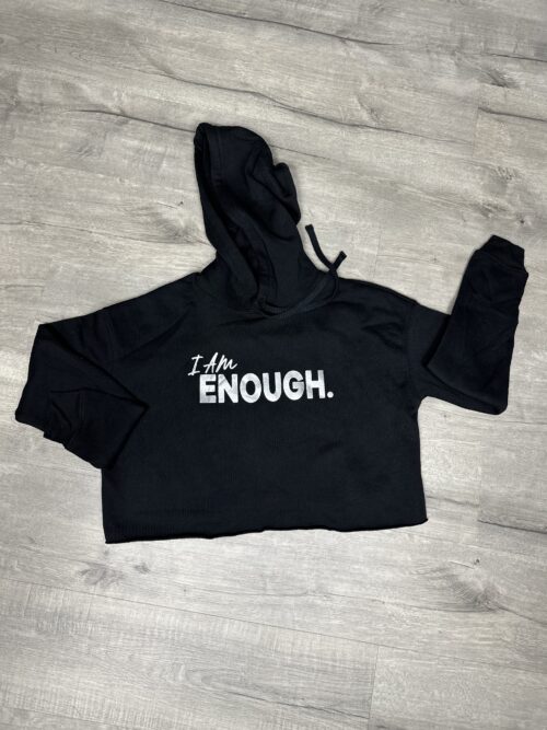 "I Am Enough" Hooded Sweatshirt (BLACK AND SILVER)